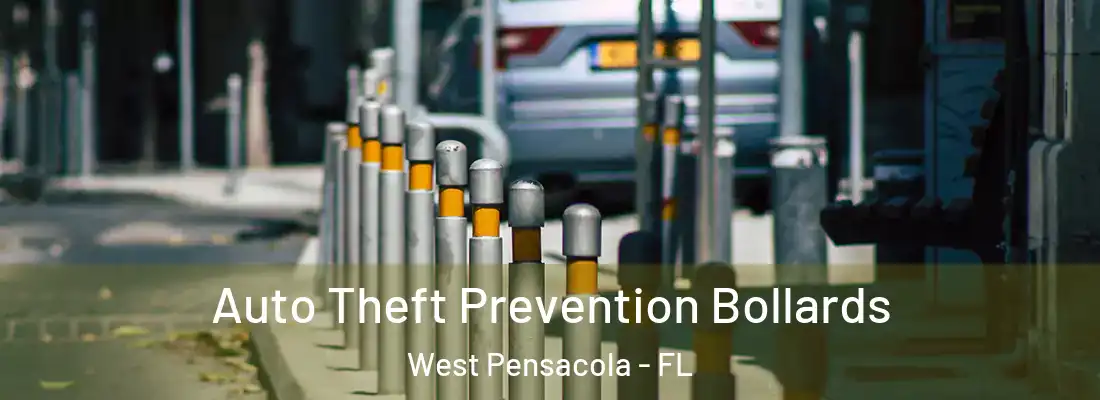 Auto Theft Prevention Bollards West Pensacola - FL