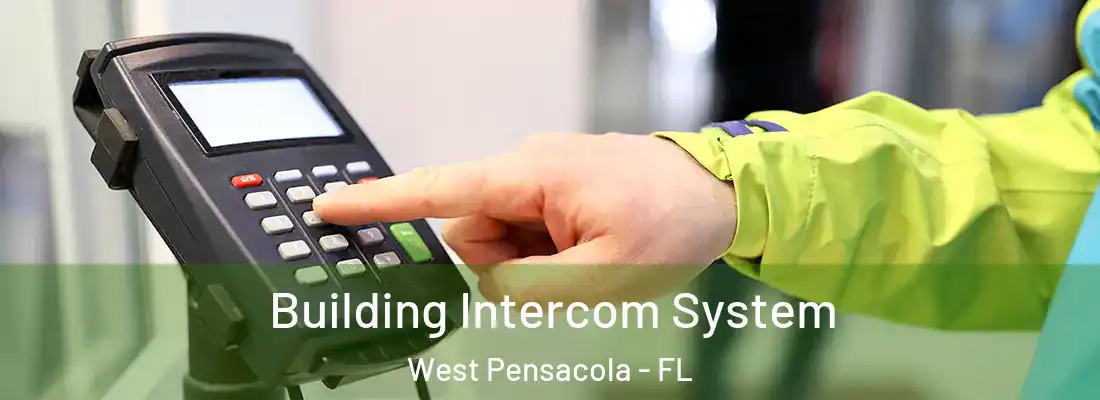 Building Intercom System West Pensacola - FL