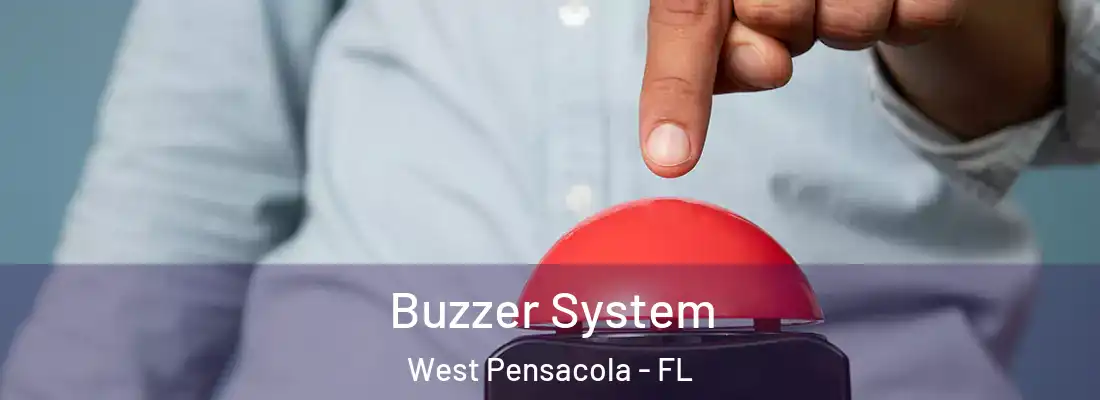 Buzzer System West Pensacola - FL