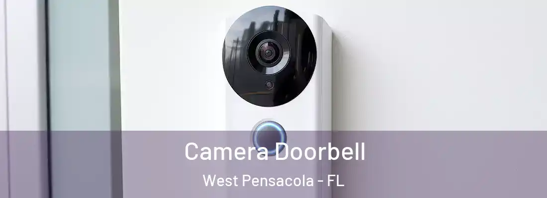 Camera Doorbell West Pensacola - FL