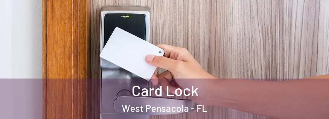 Card Lock West Pensacola - FL