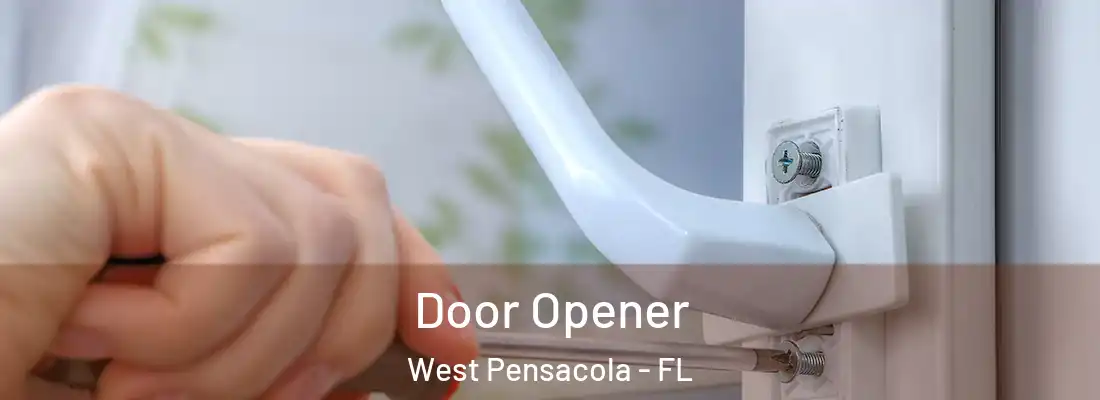 Door Opener West Pensacola - FL