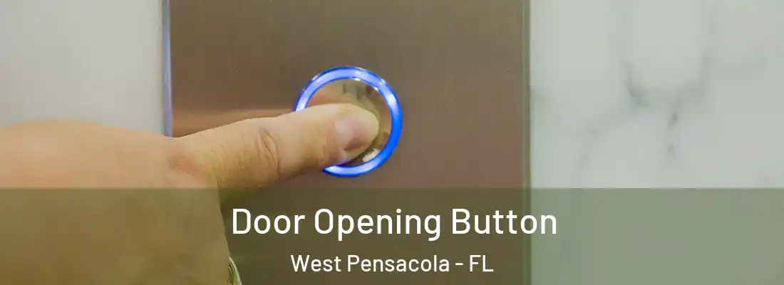 Door Opening Button West Pensacola - FL