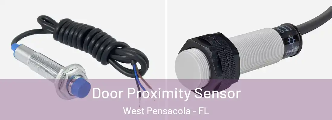 Door Proximity Sensor West Pensacola - FL