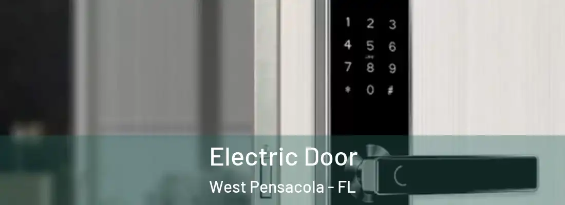  Electric Door West Pensacola - FL