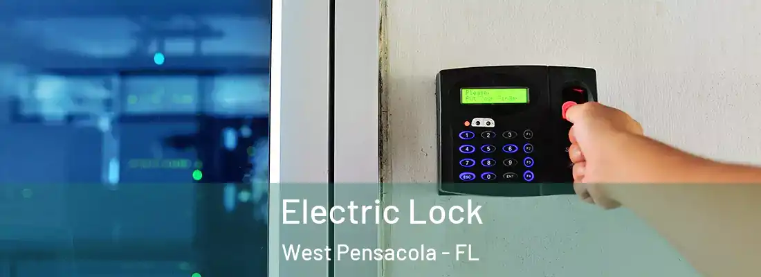 Electric Lock West Pensacola - FL