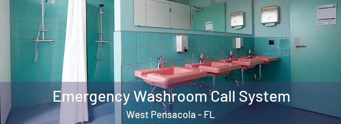 Emergency Washroom Call System West Pensacola - FL