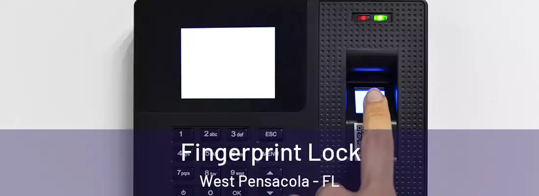 Fingerprint Lock West Pensacola - FL