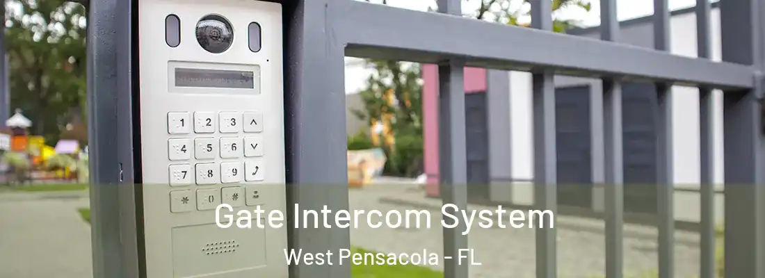Gate Intercom System West Pensacola - FL