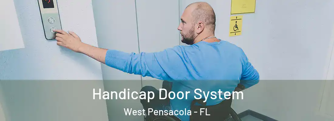Handicap Door System West Pensacola - FL