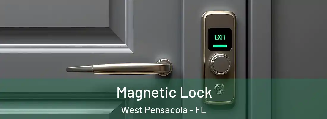 Magnetic Lock West Pensacola - FL