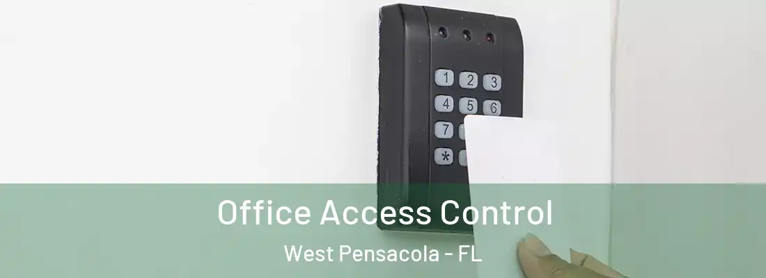Office Access Control West Pensacola - FL