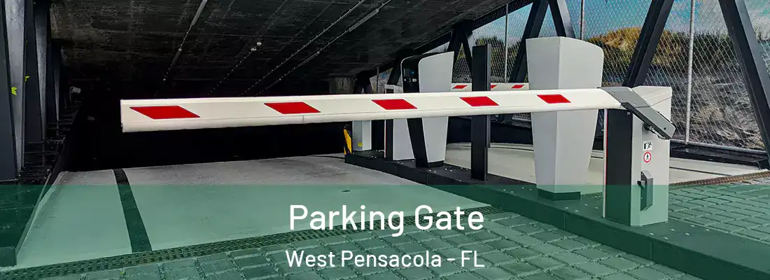 Parking Gate West Pensacola - FL