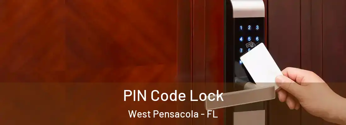 PIN Code Lock West Pensacola - FL