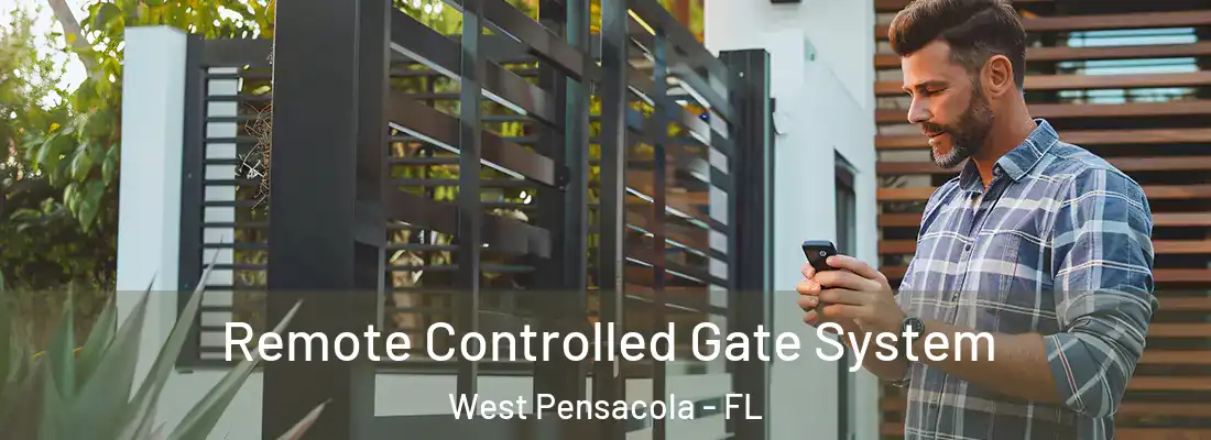 Remote Controlled Gate System West Pensacola - FL