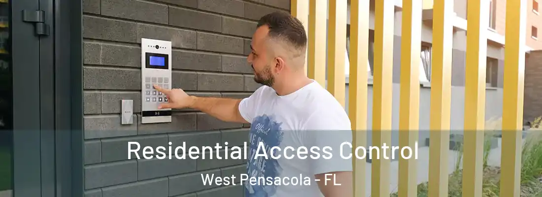 Residential Access Control West Pensacola - FL