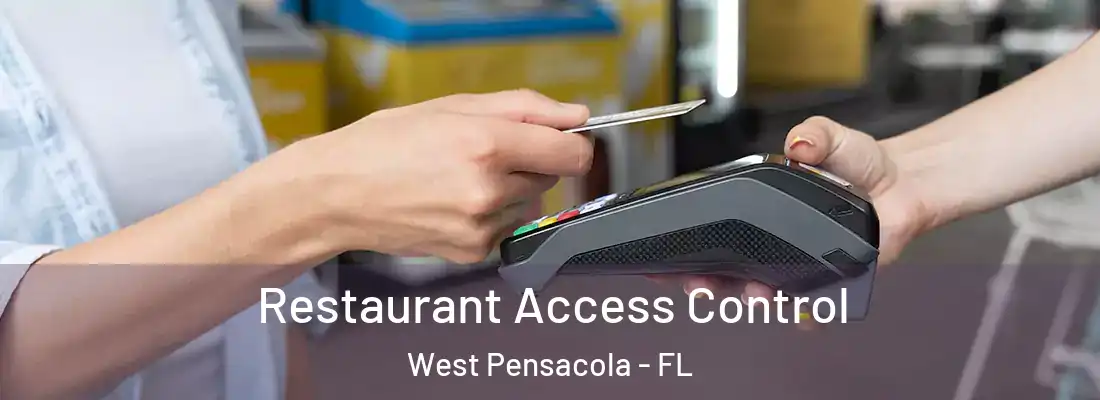Restaurant Access Control West Pensacola - FL