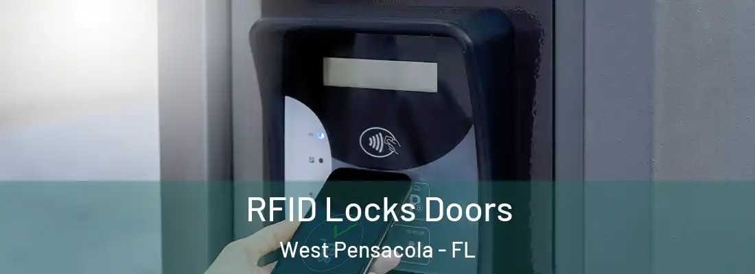 RFID Locks Doors West Pensacola - FL