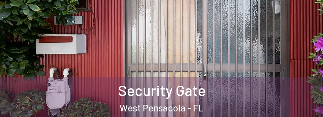 Security Gate West Pensacola - FL