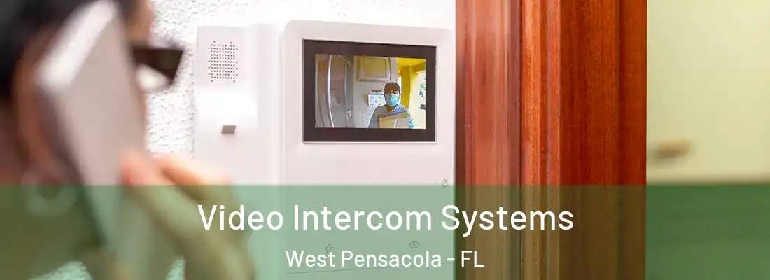 Video Intercom Systems West Pensacola - FL