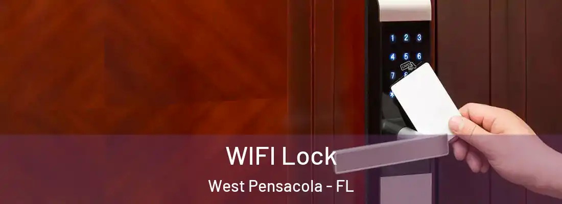 WIFI Lock West Pensacola - FL