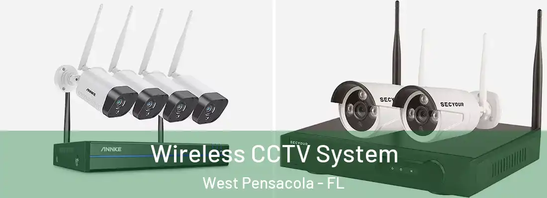 Wireless CCTV System West Pensacola - FL